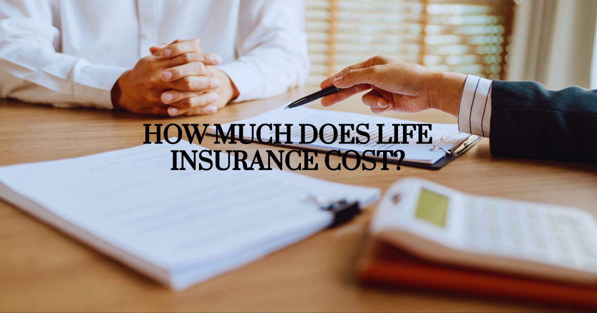 how much does life insurance cost